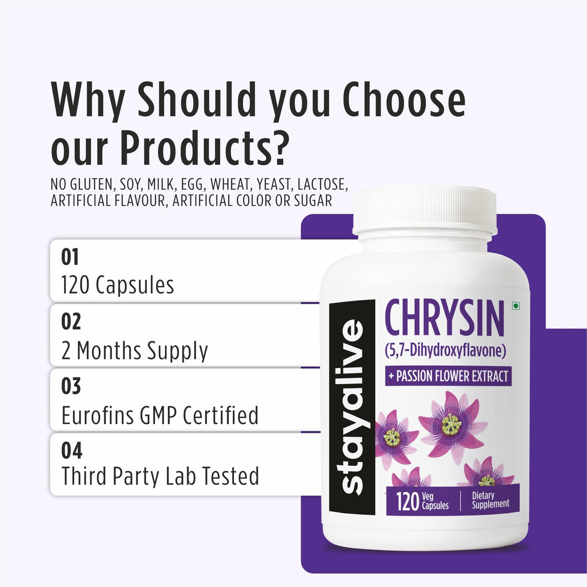 STAY ALIVE Chrysin Supplement 500mg & Passion Flower Extract Powder, 5,7-Dihydroxyflavone, Non-GMO and Gluten-Free Chrysin for Men and Women, 120 Capsules