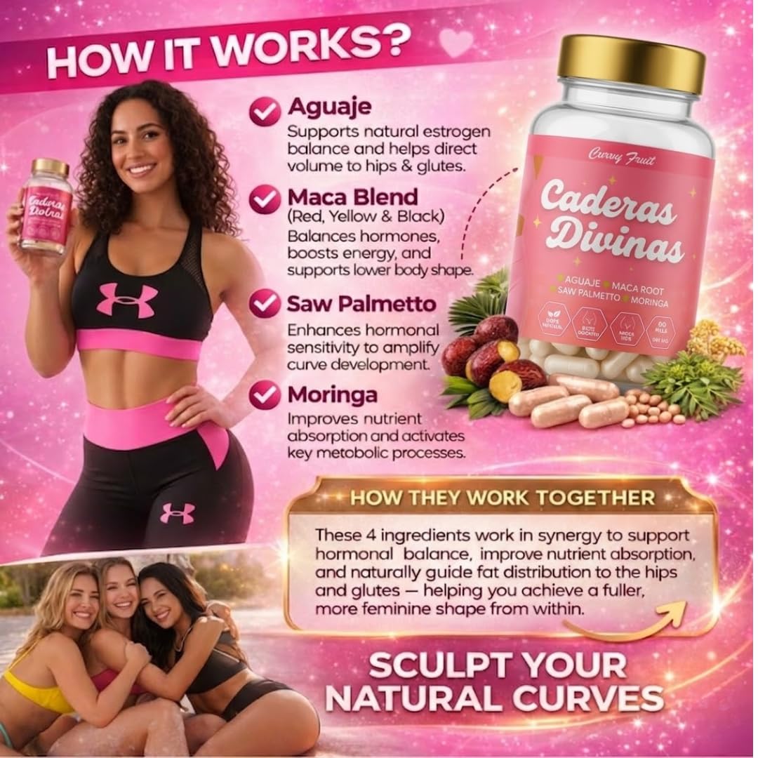 Caderas Divinas : Bigger Booty & Wider Hips – Aguaje + Maca Pills with Moringa & Saw Palmetto – 4 Super Ingredients for Natural Curve Growth – by CurvyFruit – 60 Capsules